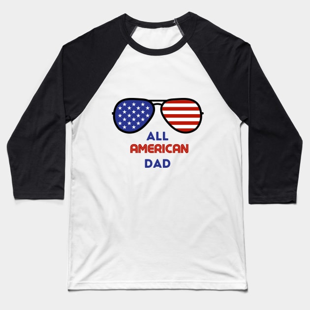 All American Dad Baseball T-Shirt by Ashden